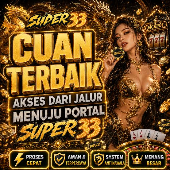 SUPER33 - Situs Resmi Slot Online dari Berbagai Provider
